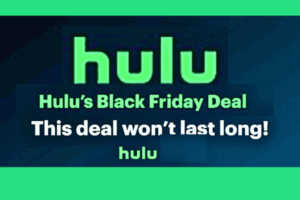Hulu Black Friday Extravagant Deal - Exclusive discounts and offers on Hulu.com during the Hulu Black Friday 2023 event.