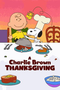 Classic movie poster of 'A Charlie Brown Thanksgiving' - one of the best Thanksgiving movies