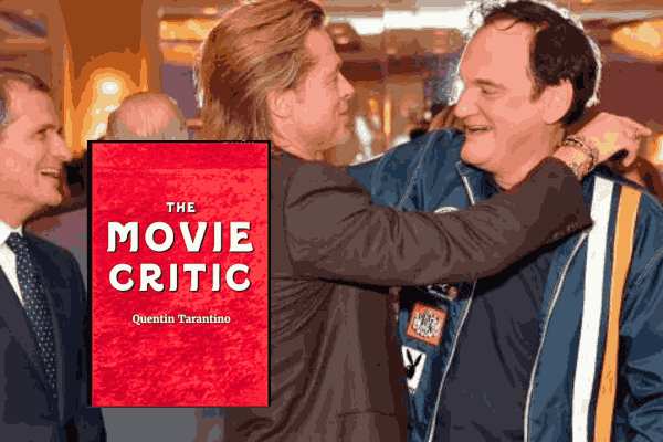 THE MOVIE CRITIC - Brad Pitt and Quentin Tarantino's final collaboration set in 1970s California, a cinematic gem.